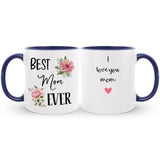 Custom Best Mom Ever Coffee Mug with Name, Mother's Day / Birthday Gift