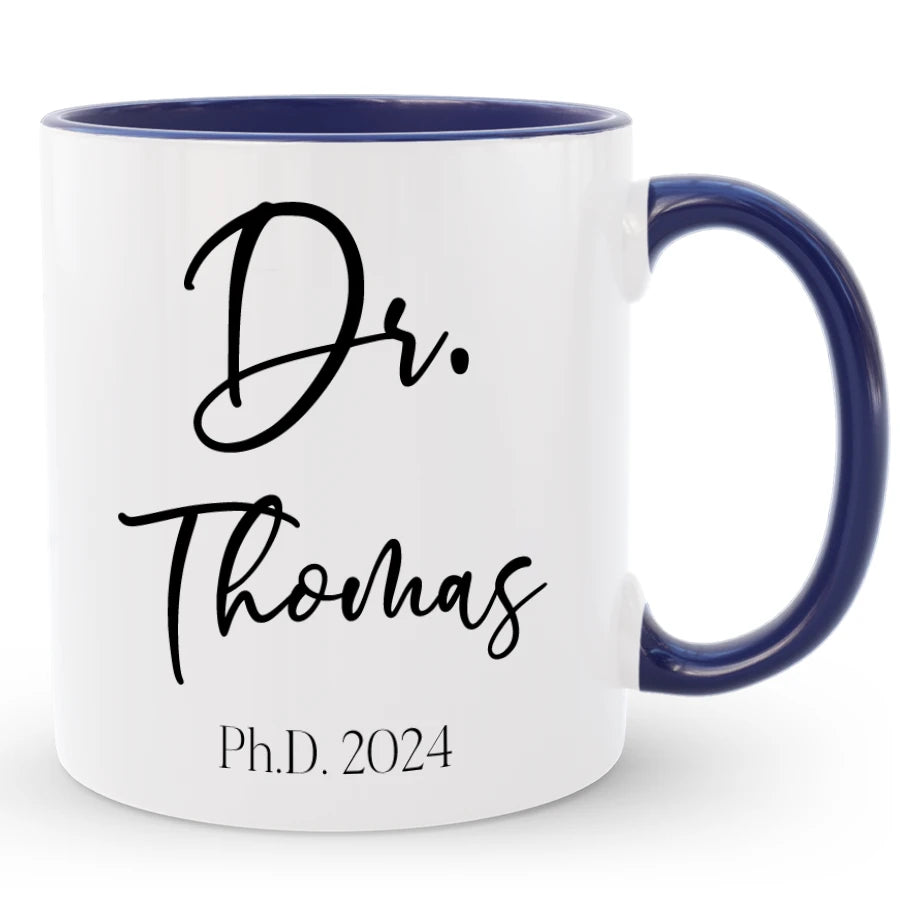 Custom Dr Coffee Mug, Personalized PhD Graduation Gift